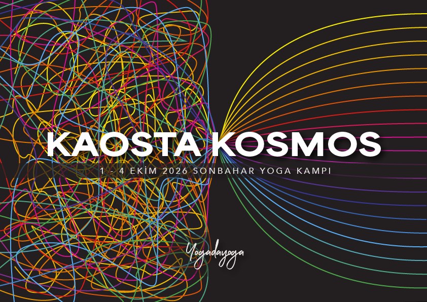 Kaosta Kosmos · 1 – 4 Ekim 2026 Sonbahar Yoga Kampı