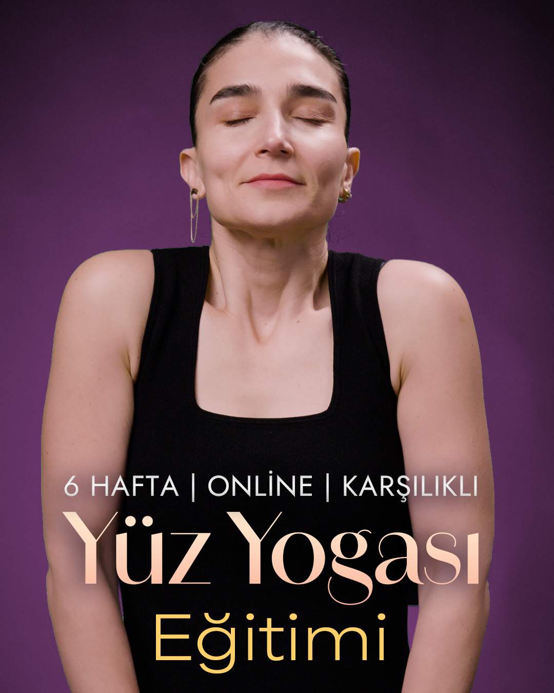 6 Haftalık Karşılıklı Yüz Yogası Derslerimiz 24 Kasım 2026'da başlıyor